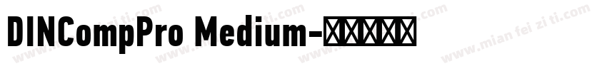 DINCompPro Medium字体转换